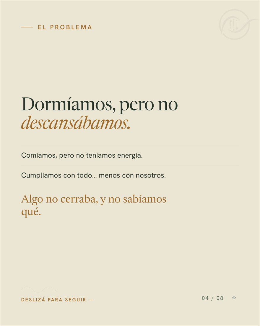 Dormíamos, pero no descansábamos