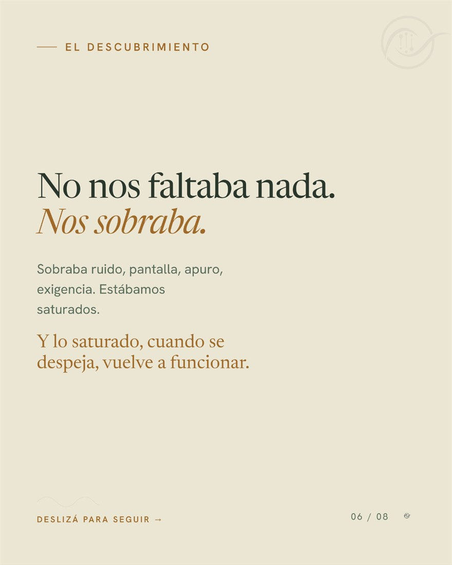 No nos faltaba nada, nos sobraba